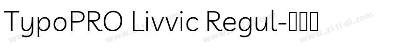 TypoPRO Livvic Regul字体转换